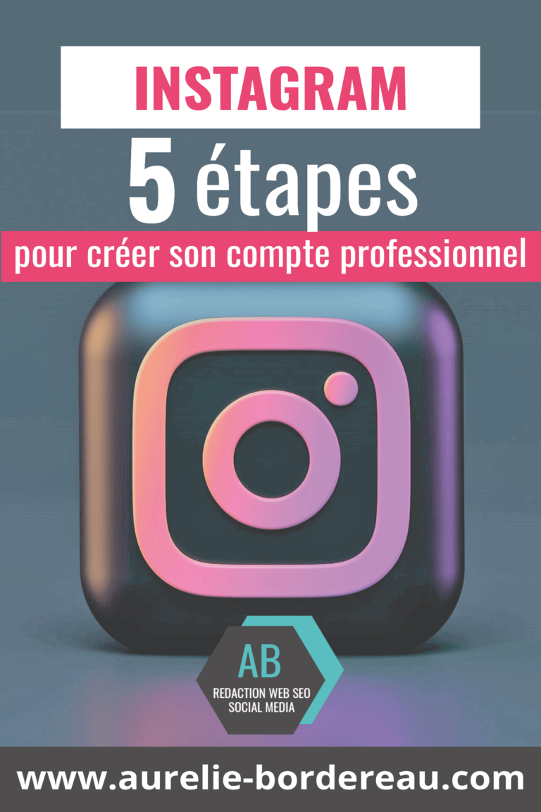 5 étapes Pour Créer Le Compte Instagram De Son Entreprise > Aurélie Bordereau